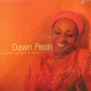 Dawn Penn - Looking For A Lion - 2003 Single