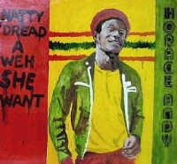 Horace Andy - Natty Dread A Weh She Want