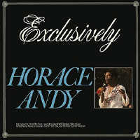 Horace Andy - Exclusively