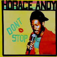Horace Andy - Don&acute;t Stop