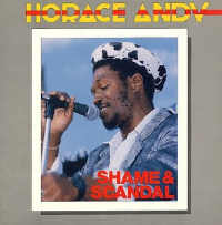 Horace Andy - Shame & Scandal
