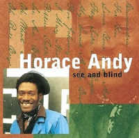 Horace Andy - See And Blind
