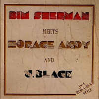 Horace Andy + Bim Sherman - In A Rub A Dub Style