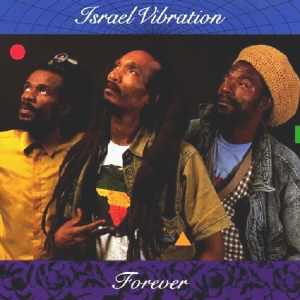 Israel Vibration - Forever - Album 1991