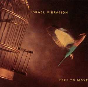 Israel Vibration - Free To Move - Album 1996