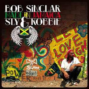 Bob Sinclar - Made In Jamaica