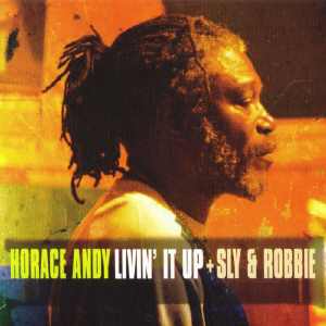 Horace Andy - Livin It Up