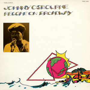 Johnny Osbourne - Reggae On Broadway