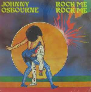 Johnny Osbourne - Rock Me
