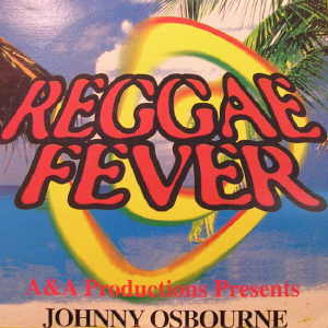 Johnny Osbourne - Reggae Fever