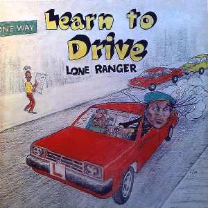 Lone Ranger - Learn To Drive