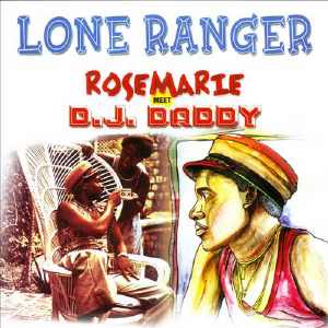 Lone Ranger - Rosemarie