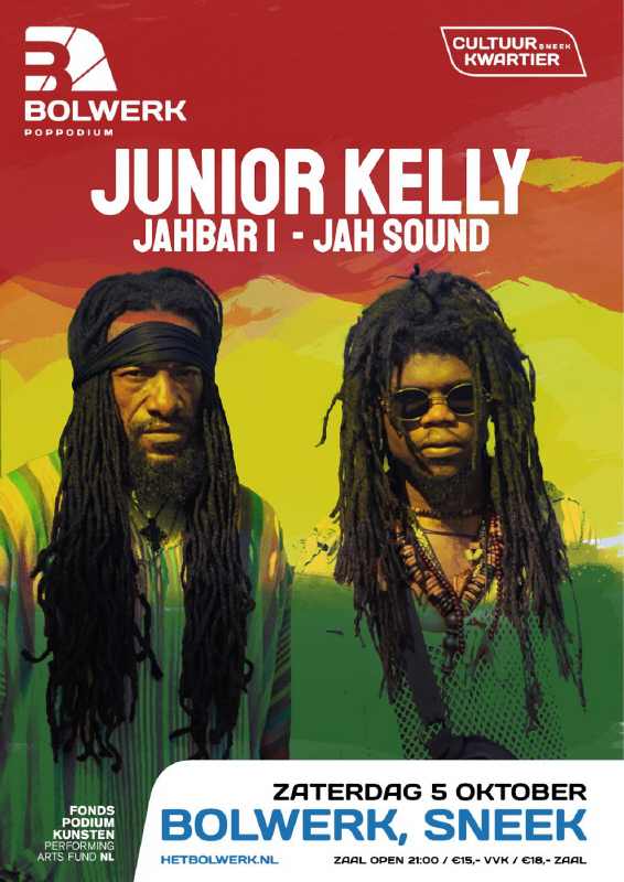 Junior Kelly & Jahbar I - Bolwerk Sneek