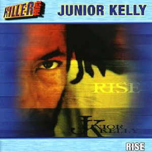 Junior Kelly - Rise - 2004 Album