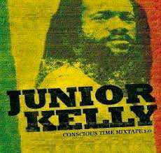 Junior Kelly - Conscious Time Vol. 1 - 2010 Mixtape