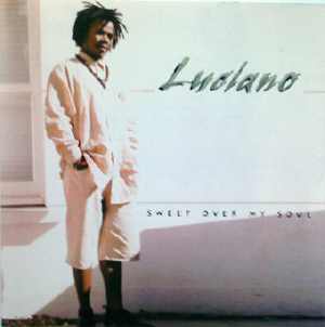 Luciano - Sweep Over My Soul - Album 1999