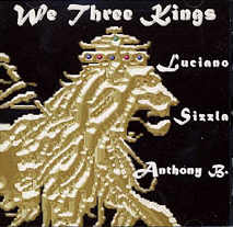 Luciano + Sizzla + Anthony B - We Three Kings - Album 2001