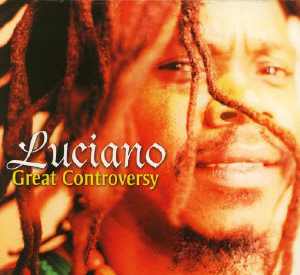 Luciano - Great Controversy - Album 2001