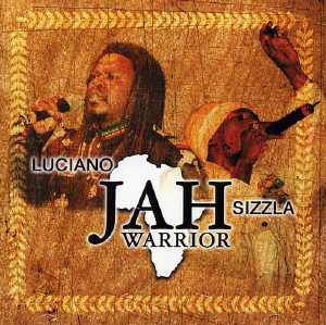 Luciano + Sizzla - Jah Warrior - Album 2004