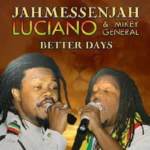 Luciano & Mikey General - Better Days - Album 2008