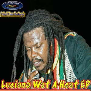 Luciano - Wat A Heat - EP 2010