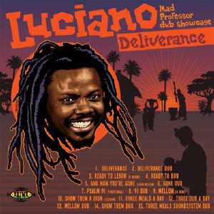 Luciano + Mad Professor - Deliverance - Album 2014