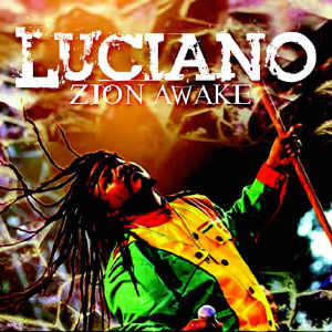 Luciano - Zion Awake - Album 2014