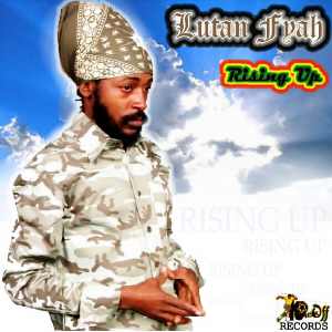 Lutan Fyah - Rising Up