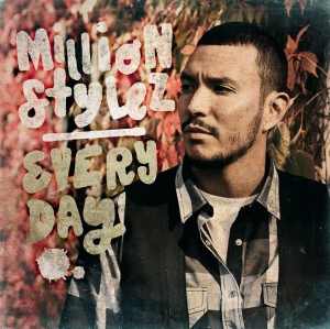 Million Stylez - Every Day - 2010