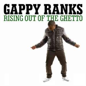 Gappy Ranks - Rising Out Of The Ghetto - 2010 EP