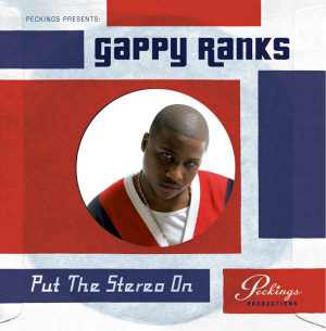 Gappy Ranks - Put The Stero On - 2010