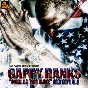 Gappy Ranks - War Ah You Gate - 2011 Mixtape