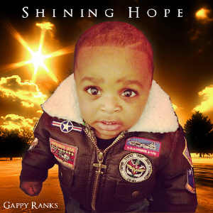 Gappy Ranks - Shining Hope - 2013