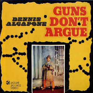 Dennis Alcapone - Guns Don&acute;t Argue - Album 1971