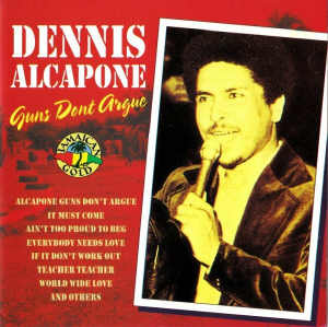 Dennis Alcapone - Guns Don&acute;t Argue - Album 1993