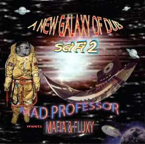 Mad Professor Meets Mafia & Fluxy - Album 2005