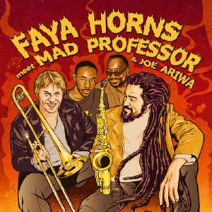 Fyah Horns Meet Mad Professor - Album 2008