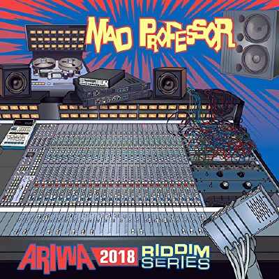 Mad Professor - Ariwa - Riddim Series - Album 2018