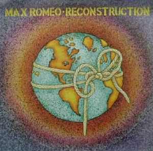 Max Romeo - Reconstruction - 1978