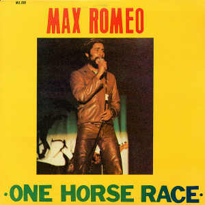 Max Romeo - One Horse Race - 1985