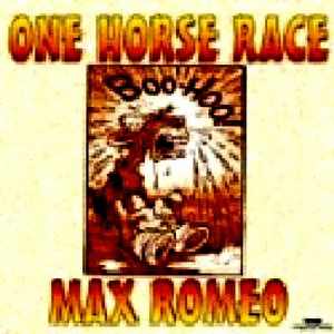 Max Romeo - One Horse Race - 1985