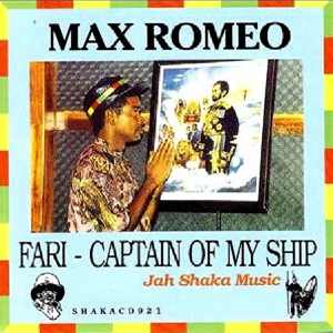 Max Romeo - Fari Captain Of My Ship - 1992