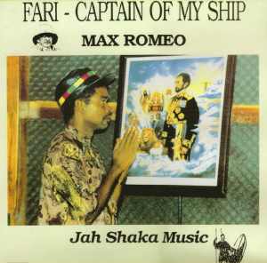 Max Romeo - Fari Captain Of My Ship - 1992