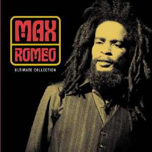 Max Romeo - Ultimate Collection - 2003