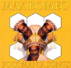 Max Romeo - Pocomania Songs - 2006