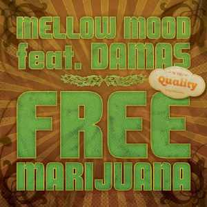 Mellow Mood - Free Marijuana - Single 2012