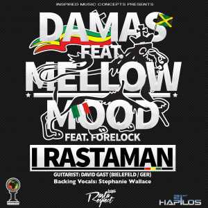 Mellow Mood + Damas - I Rastaman - Single 2014