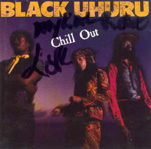 Black Uhuru - Chill Out