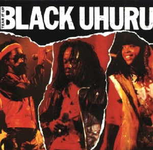 Black Uhuru - Tear It Up Live
