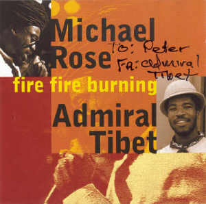 Michael Rose - Admiral Tibet - Fire Burning